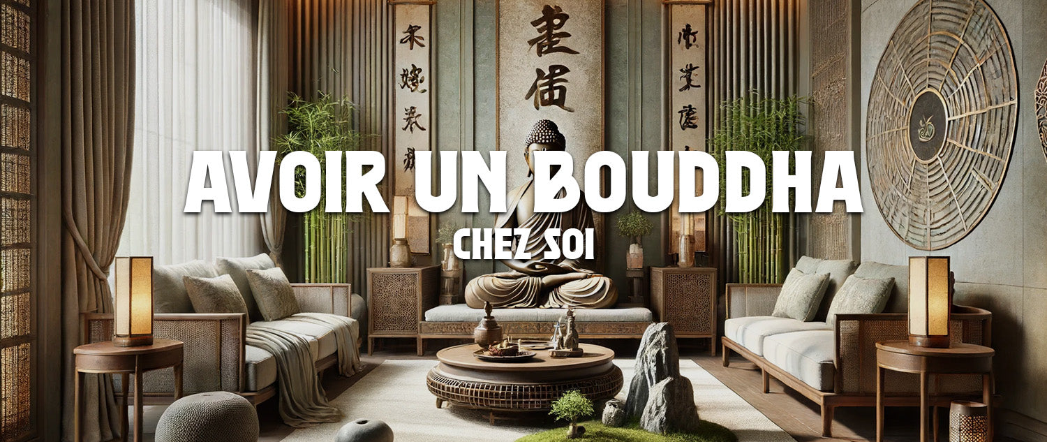 Avoir un Bouddha chez Soi